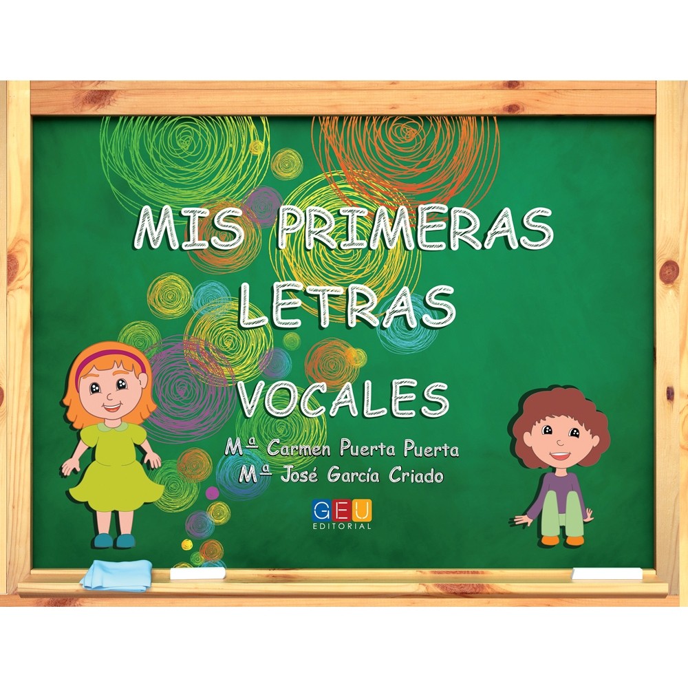 ★ MIS PRIMERAS LETRAS: VOCALES